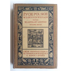 Lozinski, Polish Life in the Old Ages, Lvov 1908.