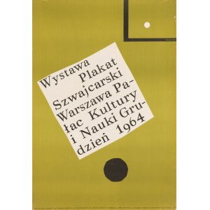 Wystawa Plakat Szwajcarski. Warszawa Pałac Kultury i Nauki. Grudzień 1964 - proj. Henryk TOMASZEWSKI (1914-2005), 1964