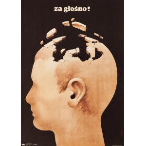 Plakat BHP: Za głośno! - proj. Waldemar ŚWIERZY (1931-2013), 1972