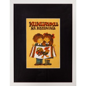 Julitta KARWOWSKA-WNUCZAK (nar. 1935), Kukuryku na ruczniku. - Ilustrácia na obálke, 1981