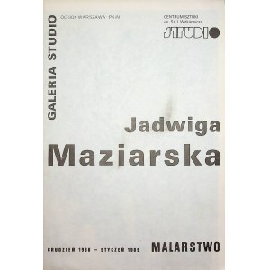 [KATALOG WYSTAWY] MAZIARSKA Jadwiga - MALARSTWO, 1988-1989