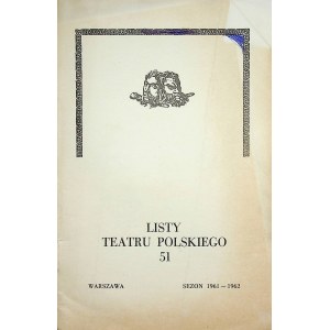 [PROGRAM TEATRALNY] LISTY TEATRU POLSKIEGO NR 51, SEZON 1961-1962