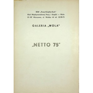 [KATALOG WYSTAWY] GRUPA A 74 - NETTO 75, Warszawa 1975, Erotyki