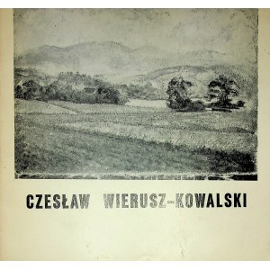 [KATALOG WYSTAWY] Czesław WIERUSZ-KOWALSKI 1980 Dedykacja
