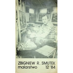 [AUSSTELLUNGSKATALOG] Zbigniew R. SMUTEK (Gemälde, 1984)