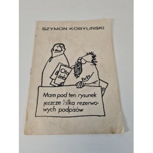 [EXHIBITION CATALOGUE] Szymon Kobylinski. Satirical Drawing (1981)