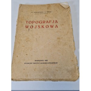 JAMIOŁKOWSKI W., STOCKI A. - WOJSKOWA TOPOGRAPHY Wyd. 1925