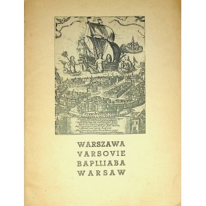 WARSAW - INVINCIBLE CITY, DESTRUCTION, RECONSTRUCTION, INVESTMENT