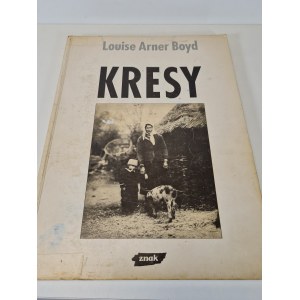 [KRESY] BOYD Louise Arner - KRESY PHOTOGRAPHS FROM 1934 Edition 1