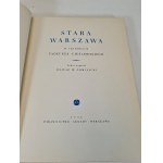 GUMULICKI Juliusz - STARA WARSZAWA W RYSUNKACH TADEUSZA CIEŚLEWSKIEGO Edition 1