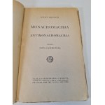 KRASICKI Ignacy - MONACHOMACHJA A ANTIMONACHOMACHJA Wyd. 1921