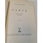 BYSTROŃ Jan St. - PARYŻ. DWADZIEŚCIA WIEKÓW Wyd. 1939