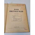 KUMANIECKI Kazimierz Wł. - NOWA KONSTYTUCJA POLSKA, Kraków 1935