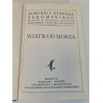 ŻEROMSKI Stefan - WIATR OD MORZA Wydawnictwo J. Mortkowicza 1928