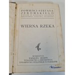 ŻEROMSKI Stefan - WIERNA RZEKA Wydawnictwo J. Mortkowicza 1928
