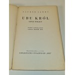 JARRY Alfred - UBU KRÓL CZYLI POLACY wydanie 1 (dedykacja i autograf Anatol STERN) Wyd. 1936