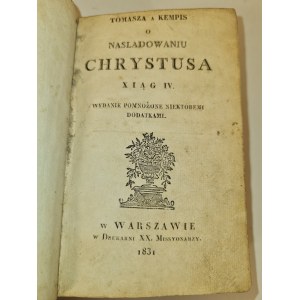 KEMPIS Tomasz - O NAŚLADOWANIU CHRYSTUSA XIĄG IV Wyd. 1831