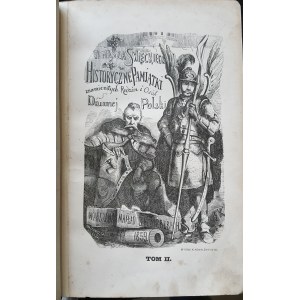 ŚWIĘCICKI Tomasz - HISTORYCZNE PAMIĄTKI ZNAMIENITYCH RODZIN I OSÓB DAWNEJ POLSKI Tom II Wyd.1859
