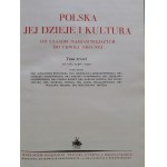 POLSKA JEJ DZIEJE I KULTURA Nachdruck + NAJNOWSZA HISTORIA POLSKI (ALBERT A.)