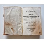 WUJEK Jakób - BIBLIA KSIĘGI STAREGO I NOWEGO TESTAMENTU Lipsk 1844-1846