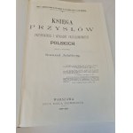 ADALBERG Samuel - KSIĘKA PRZYSŁÓW PRZYPOWIEŚCI I WYRAŻEŃ PRZYSŁOWIowych POLSKICH Reprint from 1889-1894