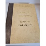OSTROWSKI Juliusz H. - KSIĘGA HERBOWA RODÓW POLSKICH Reprint z rokov 1897-1906