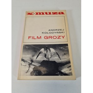 KOŁODYŃSKI Andrzej - FILM GROZY Wydanie 1