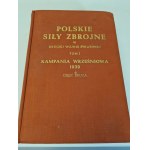 POLISH ARMED FORCES IN THE SECOND WORLD WAR Volume I THE SEPTEMBER 1939 CAMPAIGN Part Two THE ACTIONS FROM SEPTEMBER 1 TO SEPTEMBER 8