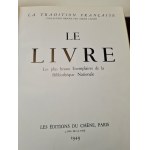 LE LIVRE. LES PLUS BEAUX EXEMPLAIRES DE LA BIBLIOTHÈQUE NATIONALE Published 1949.
