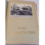 WIEŚ I MIASTECZKO (Materiály pre poľskú architektúru T. I) vyd. 1916