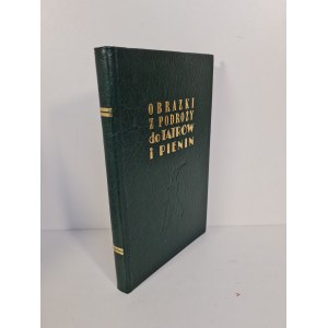 CESTOVNÉ OBRÁZKY DO TATIER Reprint z roku 1858.