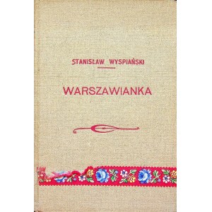 WYSPIAŃSKI Stanisław - WARSZAWIANKA PIEŚŃ Z ROKU 1831 Wydanie VI