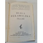 ŻEROMSKI Stefan - BIAŁA RĘKAWICZKA Wydawnictwo J. Mortkowicza 1929