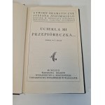 ŻEROMSKI Stefan - UCIEKŁA MI PRZEPIÓRECZKA Wydawnictwo J. Mortkowicza 1929