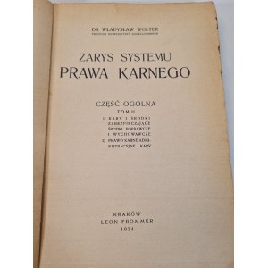 WOLTER Władysław - ZARYSU PRAWA KARNEGO. TOM II Wyd. 1934