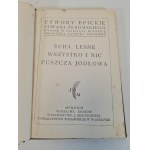 ŻEROMSKI Stefan - ECHA LEŚNE ALL AND NIC PUSZCZA JODŁOWA Publishing House J. Mortkowicz 1929