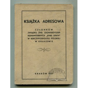 GÓROWSKI Artur, Książka adresowa członków Związku Żyd. Stowarzyszeń Humanitarnych B'nei B'rith w Rzeczypospolitej Polskiej w Krakowie.