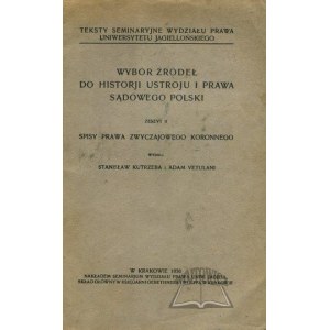 (PRAWO). KUTRZEBA Stanisław, Vetulani Adam, Wybór źródeł do historji ustroju i prawa sądowego Polski.
