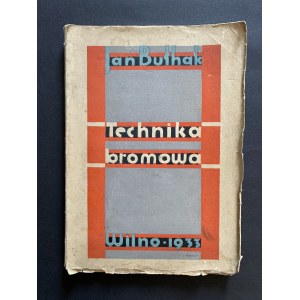BULHAK Jan - Bromine technique. Vilnius [1933].