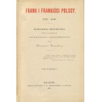 KRAUSHAR Alexander - Frank and the Polish Frankists 1726-1816. A historical monograph based on archival and manuscript sources [set of 2 volumes] [1895].