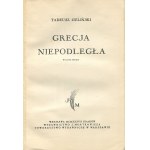 ZIELIŃSKI Tadeusz - The Ancient World. Fabulous Antiquity, Independent Greece, Roman Republic, Roman Empire [set of 4 volumes] [1930-1938].