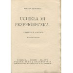 ŻEROMSKI Stefan - Uciekła mi przepióreczka... Komedia w 3 aktach [1925] [sygnowana oprawa Roberta Jahody]