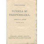 ŻEROMSKI Stefan - Uciekła mi przepióreczka... Komödie in 3 Akten [1925] [signierter Einband von Robert Jahoda].