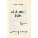 MICHNIK Adam - Církev, levice, dialog [první vydání Paříž 1977].