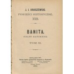 KRASZEWSKI Józef Ignacy - Banita. The times of Batory [first edition 1885].