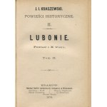 KRASZEWSKI Józef Ignacy - Lubonie. Powieść z X wieku [wydanie pierwsze 1876]