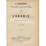 KRASZEWSKI Józef Ignacy - Lubonie. Ein Roman aus dem 10. Jahrhundert [Erstausgabe 1876].