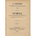KRASZEWSKI Józef Ignacy - Semko. Times of the interregnum after Ludwik. Jagiello and Jadwiga [first edition 1882].