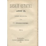 KRASZEWSKI Józef Ignacy - Saskie ostatki. August III. Powieść historyczna [wydanie pierwsze 1889]