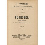 KRASZEWSKI Józef Ignacy - Pogrobek. Powieść historyczna z czasów przemysławowskich [wydanie pierwsze 1880]